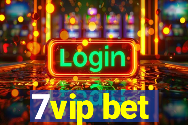 7vip bet